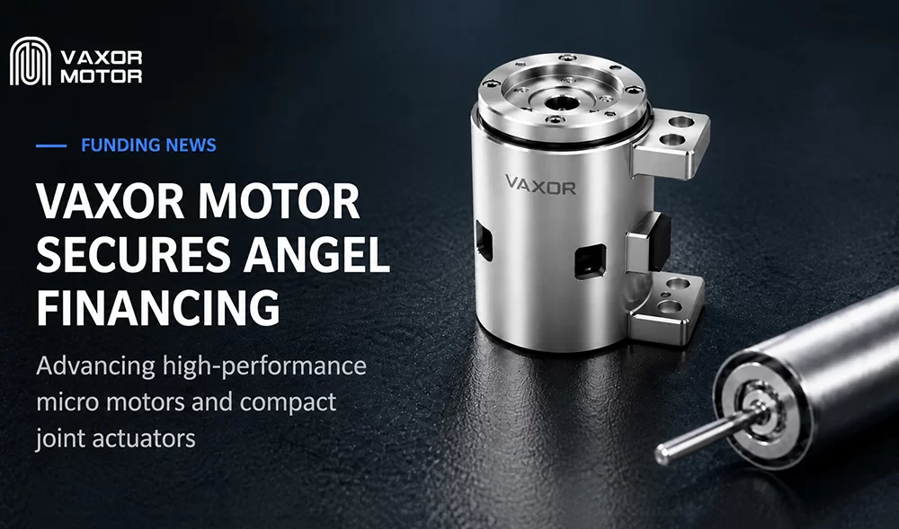 VAXOR MOTOR Mendapatkan Puluhan Juta RMB dalam Angel Financing untuk Memajukan Modul Gabungan Ultra-Kompak